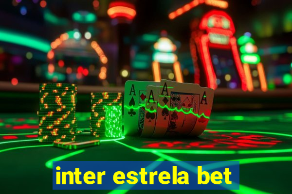 inter estrela bet